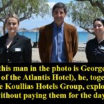 This man in the photo is George (the manager of the Atlantis Hotel), he, together with those from the Koullias Hotels Group, exploits the immigrants without paying them for the days worked
